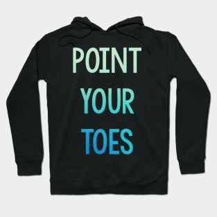 Point Your Toes - Multi Color Hoodie